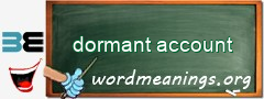 WordMeaning blackboard for dormant account
